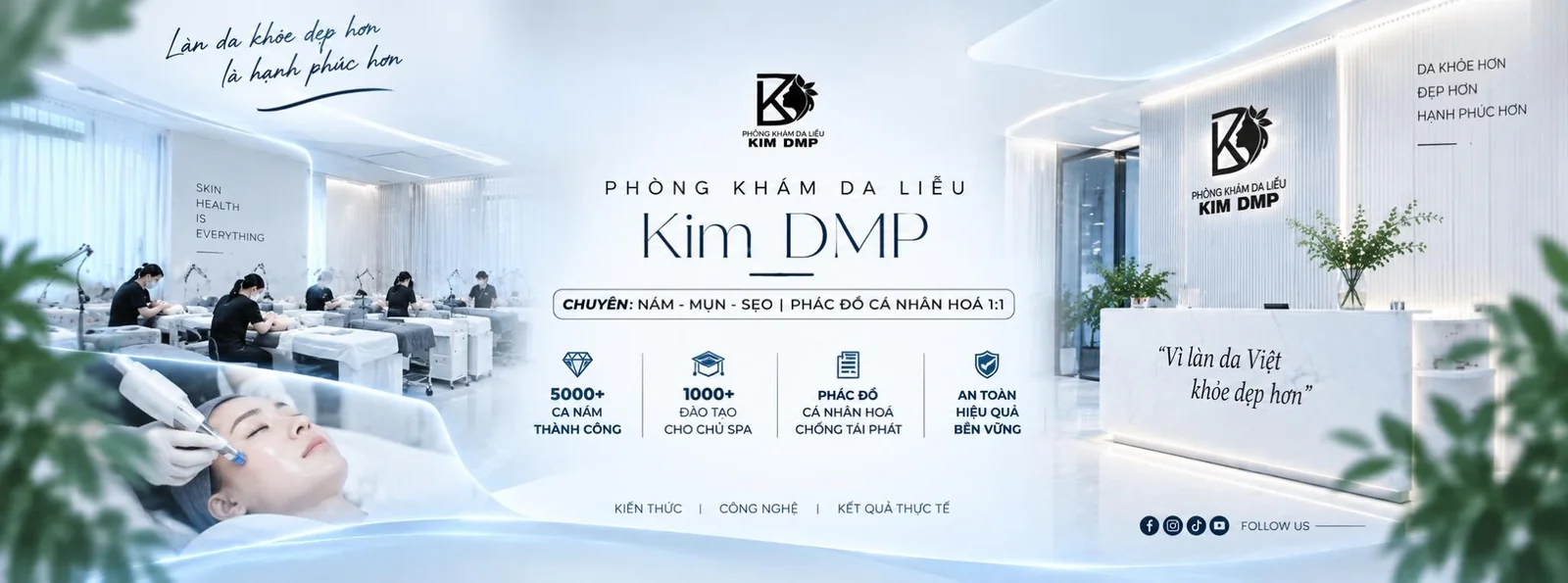 Phòng khám da liễu Kim DMP - chuyên nám, mụn, sẹo với phác đồ cá nhân hoá